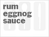 recipe for rum eggnog sauce