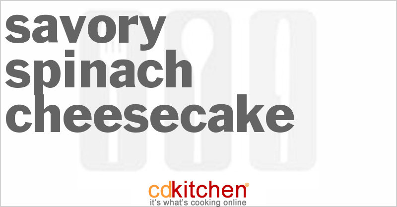 Savory Spinach Cheesecake - CDKitchen.com