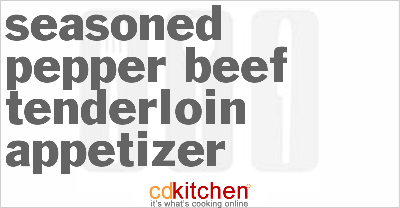 Seasoned Pepper Beef Tenderloin Appetizer - CDKitchen.com