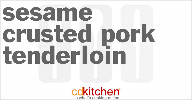 Sesame-Crusted Pork Tenderloin - CDKitchen.com