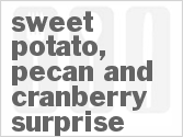 recipe for sweet potato, pecan and cranberry surprise