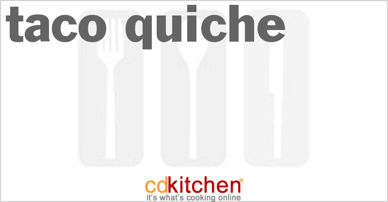 Taco Quiche - CDKitchen.com
