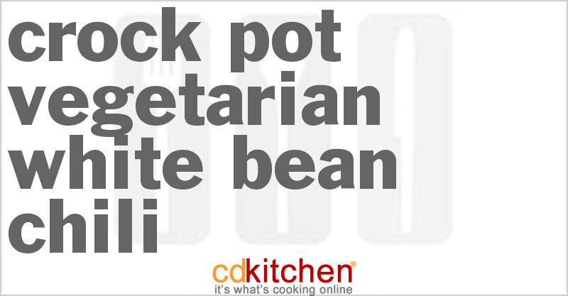 Vegetarian White Bean Chili - CDKitchen.com