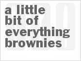 recipe for a little bit of everything brownies