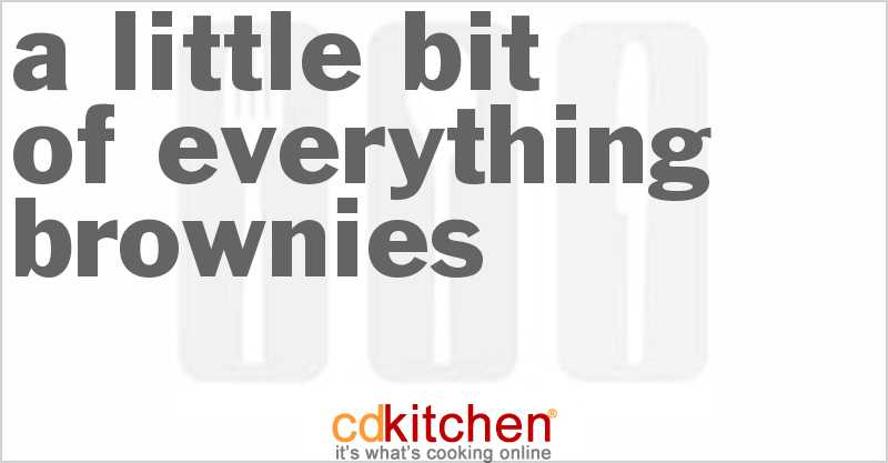 A Little Bit Of Everything Brownies - CDKitchen.com