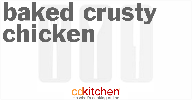 Baked Crusty Chicken - CDKitchen.com