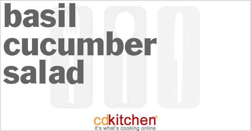 Basil Cucumber Salad - CDKitchen.com