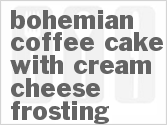 recipe for bohemian coffee cake with cream cheese frosting