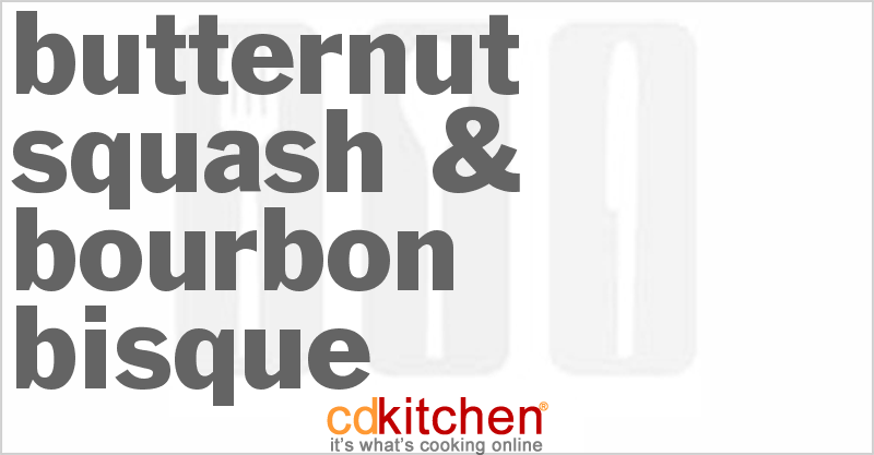 Butternut Squash & Bourbon Bisque - CDKitchen.com