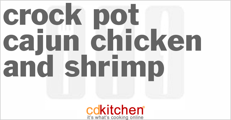 Cajun Chicken And Shrimp - CDKitchen.com