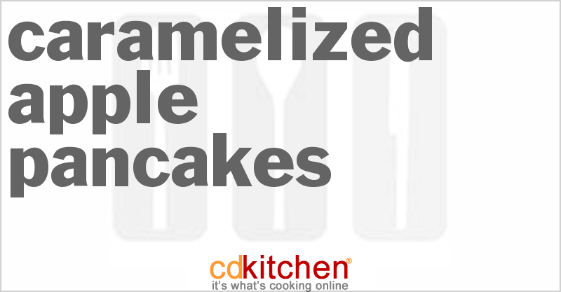 Caramelized Apple Pancakes - CDKitchen.com