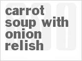 recipe for carrot soup with onion relish