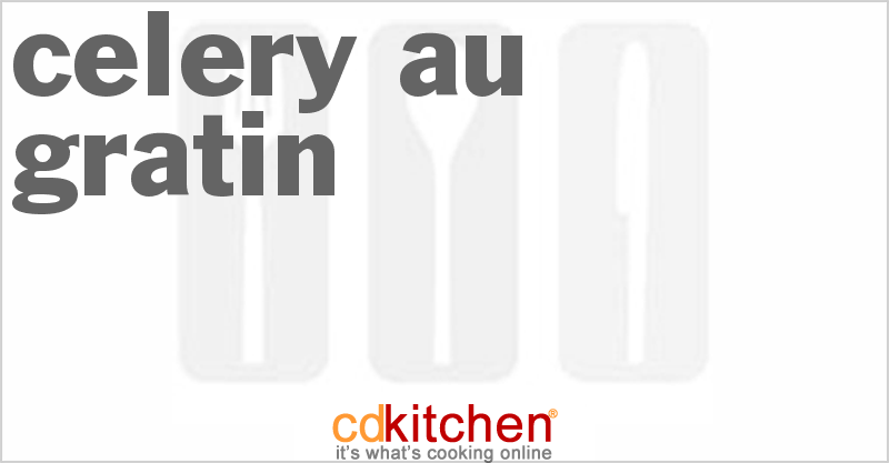 Celery Au Gratin - CDKitchen.com