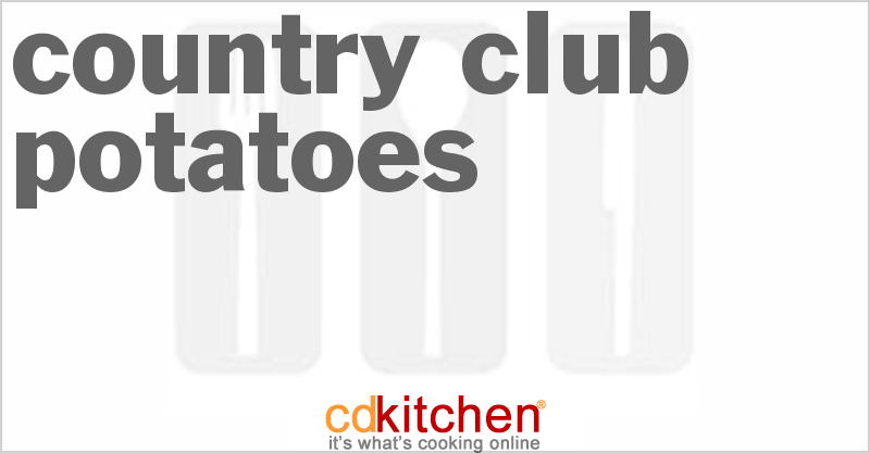 Country Club Potatoes - CDKitchen.com