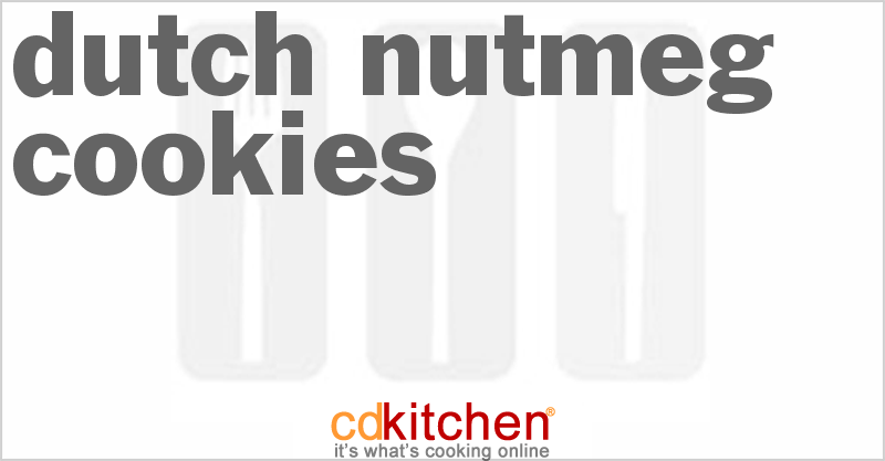 Dutch Nutmeg Cookies - CDKitchen.com