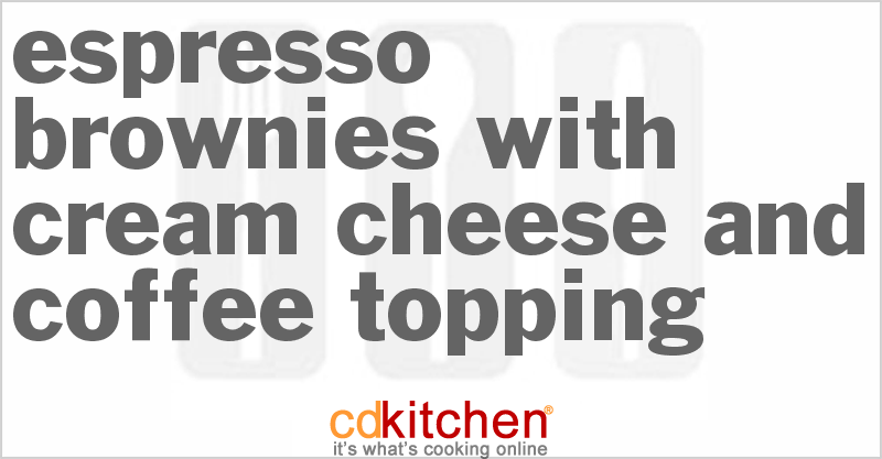 Espresso Brownies With Cream Cheese And Coffee Topping - CDKitchen.com