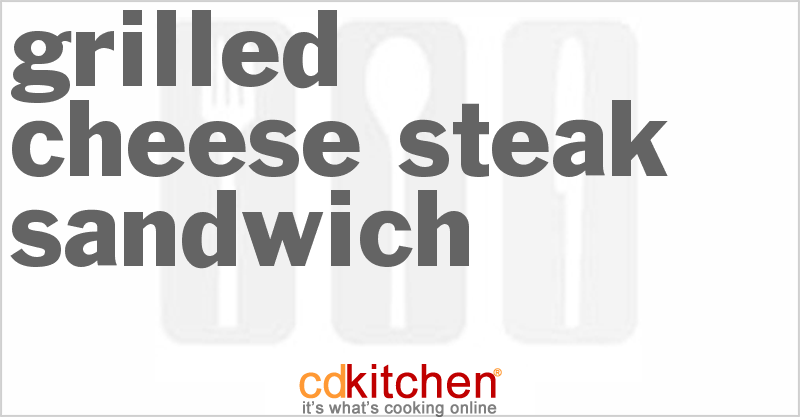 Grilled Cheese Steak Sandwich - CDKitchen.com