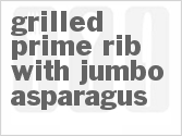 recipe for grilled prime rib with jumbo asparagus
