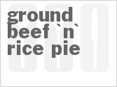 recipe for ground beef 'n' rice pie