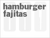 recipe for hamburger fajitas