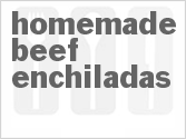 recipe for homemade beef enchiladas
