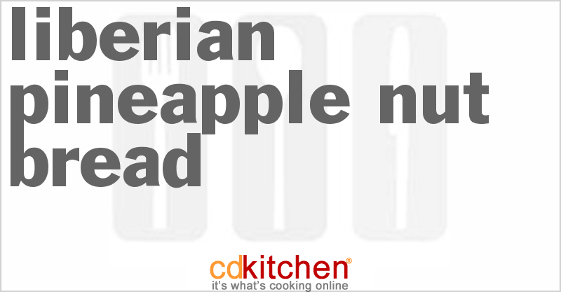 Liberian Pineapple Nut Bread - CDKitchen.com