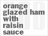 recipe for orange glazed ham with raisin sauce