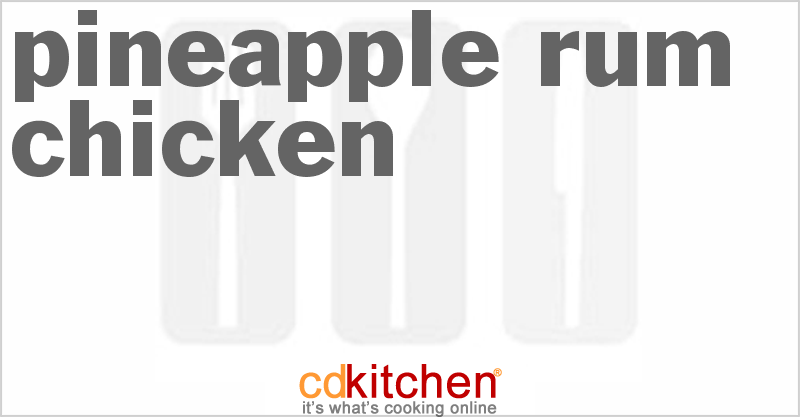 Pineapple Rum Chicken - CDKitchen.com
