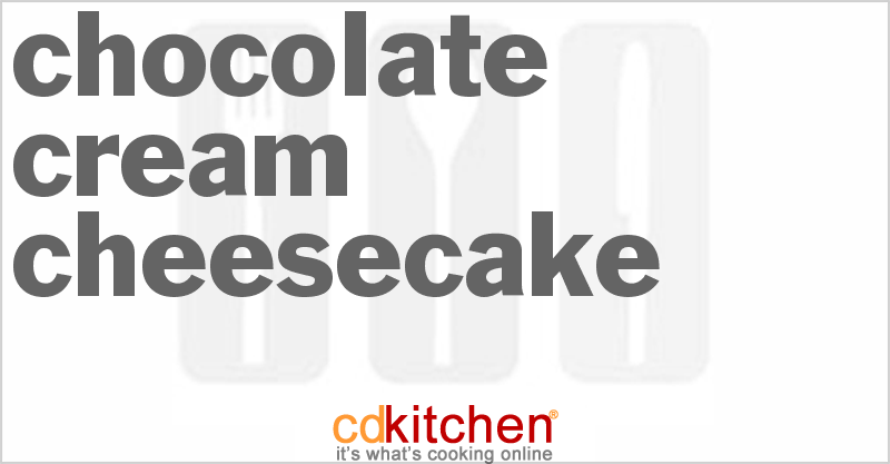Chocolate Cream Cheesecake - CDKitchen.com