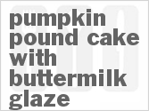 recipe for pumpkin pound cake with buttermilk glaze