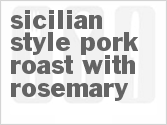 recipe for sicilian-style pork roast with rosemary