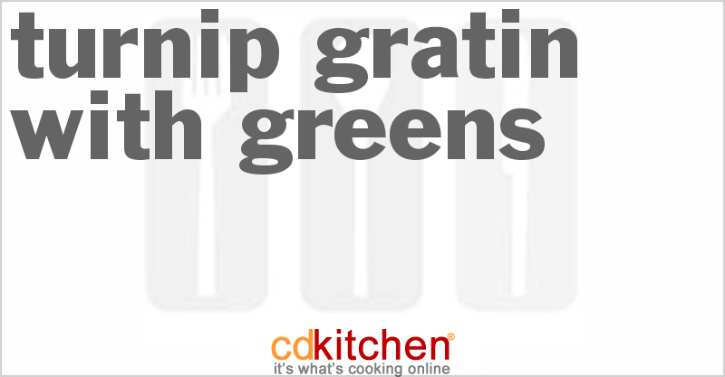 Turnip Gratin With Greens - CDKitchen.com