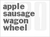 Apple Sausage Wagon Wheel