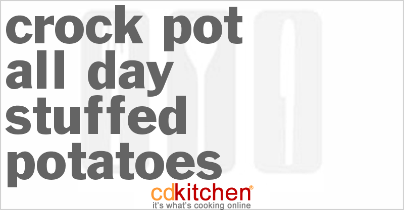 All-Day Stuffed Potatoes - CDKitchen.com