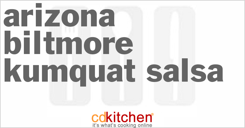 Arizona Biltmore Kumquat Salsa - CDKitchen.com