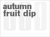 recipe for autumn fruit dip