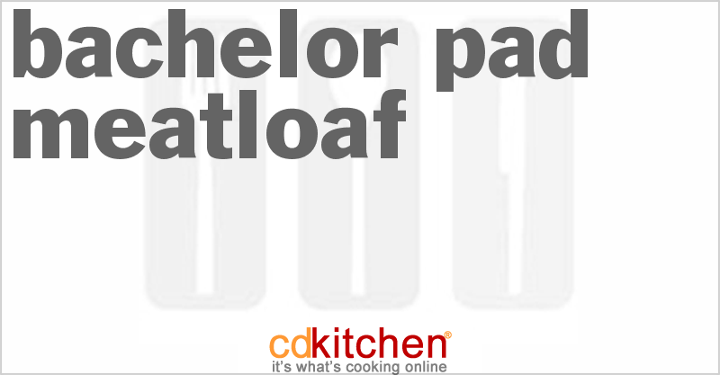 Bachelor Pad Meatloaf - CDKitchen.com