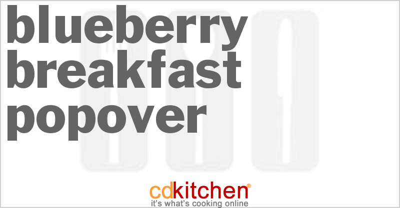 Blueberry Breakfast Popover - CDKitchen.com
