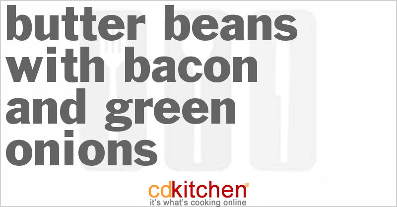 Butter Beans With Bacon And Green Onions - CDKitchen.com
