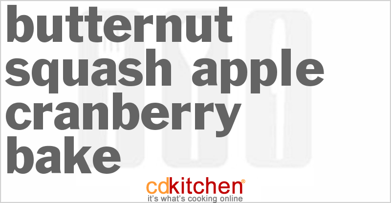 Butternut Squash Apple Cranberry Bake - CDKitchen.com