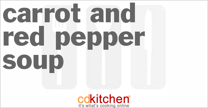 Carrot and Red Pepper Soup - CDKitchen.com