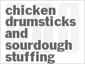 recipe for chicken drumsticks and sourdough stuffing