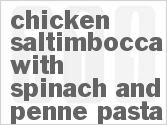 recipe for chicken saltimbocca with spinach and penne pasta