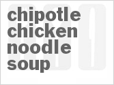 recipe for chipotle chicken noodle soup