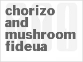 recipe for chorizo and mushroom fideua