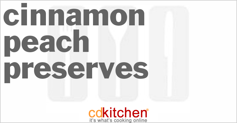 Cinnamon Peach Preserves - CDKitchen.com