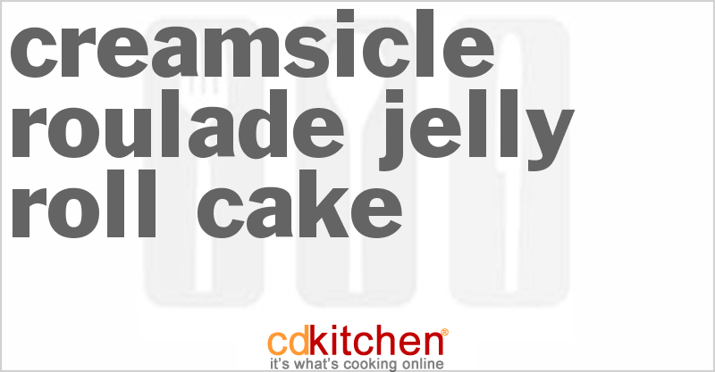 Creamsicle Roulade Jelly Roll Cake - CDKitchen.com