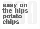 recipe for easy on the hips potato chips
