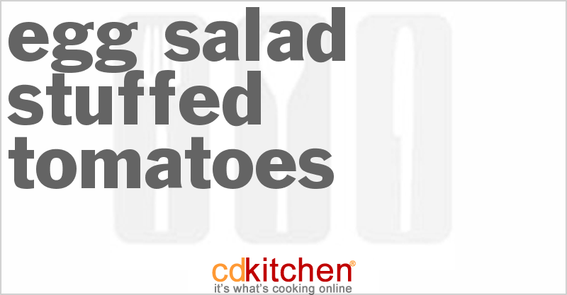 Egg Salad Stuffed Tomatoes - CDKitchen.com