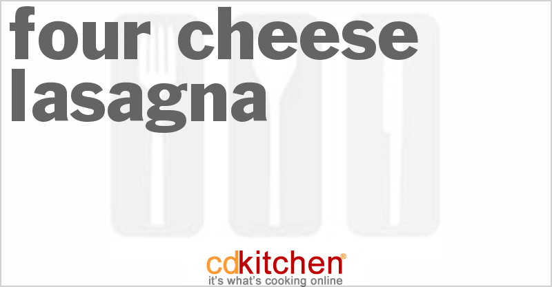 Four-Cheese Lasagna - CDKitchen.com